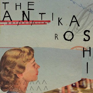 The Antikaroshi: Per/Son/Alien [CD]