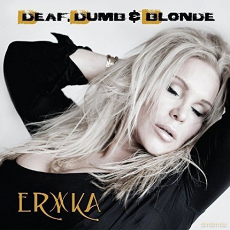 Erika: Deaf Dumb Blonde [CD]
