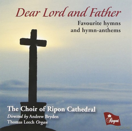 Choir Of Rippon Cathedral: Dear Lord And Father - Favourite Hymns [CD]