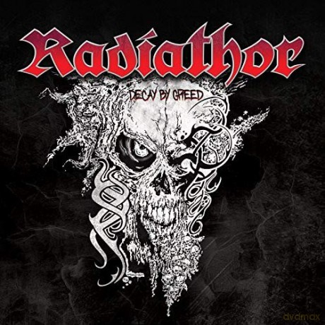 Radiathor: Decay By Greed [CD]