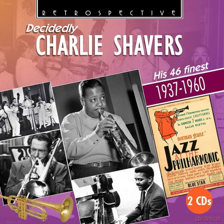 Charlie Shavers: Decidedly Charlie Shavers [2CD]