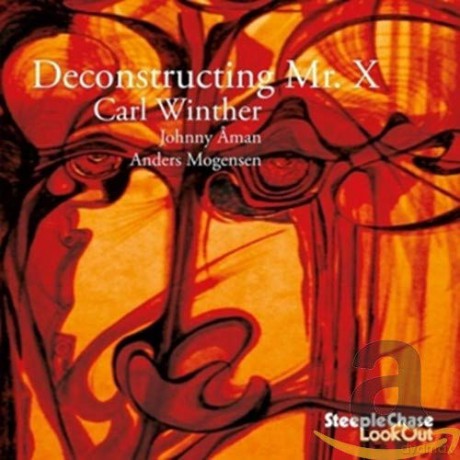 Carl Winther: Deconstructing Mr. X [CD]
