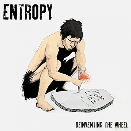 Entropy: Deinventing The Wheel [CD]