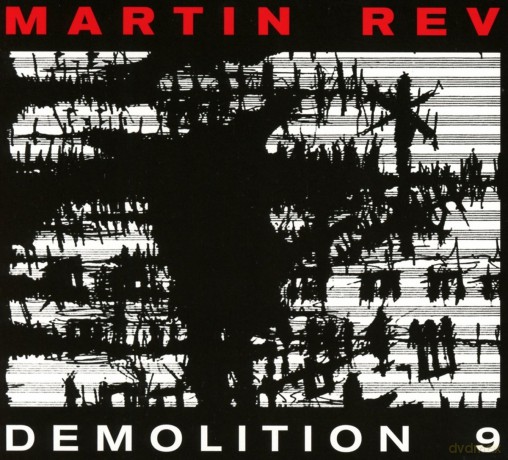 Martin Rev: Demolition 9 [CD]