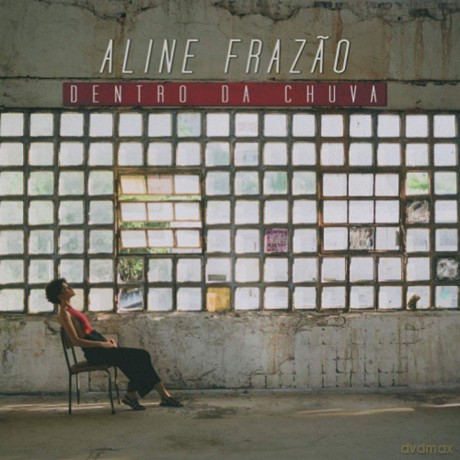 Aline Frazao: Dentro Da Chuva [CD]
