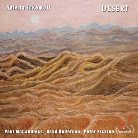 Yelena Eckemoff Quartet: Desert [CD]