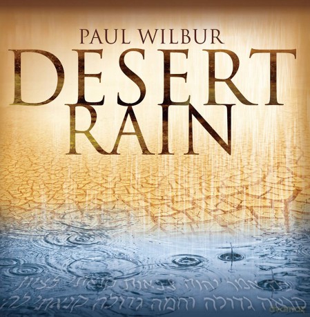 Paul Wilbur: Desert Rain [CD]