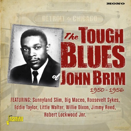 John Brim: Detroit To Chicago - The Tough Blues Of John Brim 1950-1956 [CD]
