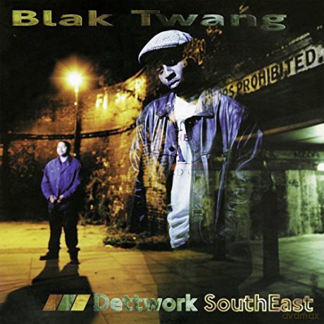 Blak Twang: Dettwork Southeast [CD]