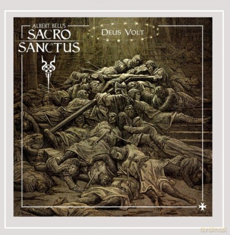 Albert Bells Sacro Sanctus: Deus Volt [CD]