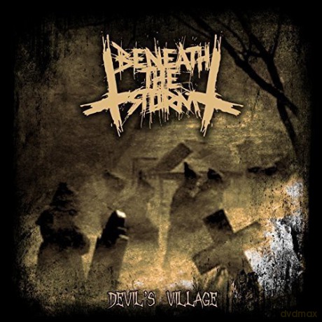 Beneath The Storm: DevilS Village [CD]
