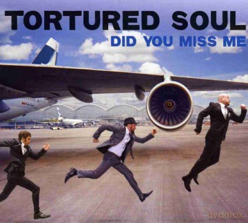Tortured Soul: Did You Miss Me [CD]