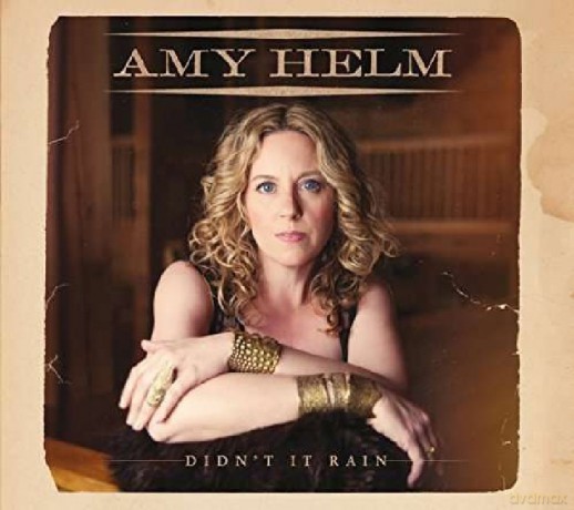 Amy Helm: DidnT It Rain [CD]