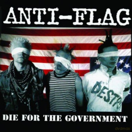Anti-Flag: Die For The Government [CD]