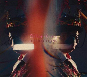 Ollie King: Diffractions [CD]