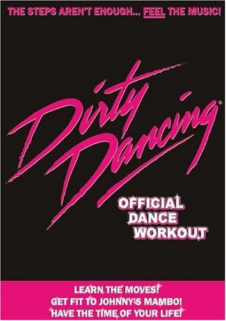 Dirty Dancing The Official Dance Workout [DVD]