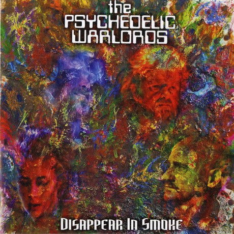 Psychedelic Warlords: Disappear In Smoke [CD]