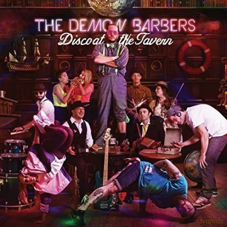 Demon Barbers: Disco At The Tavern [CD]