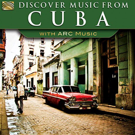 Discover Music From Cuba - With Arc Music [CD]