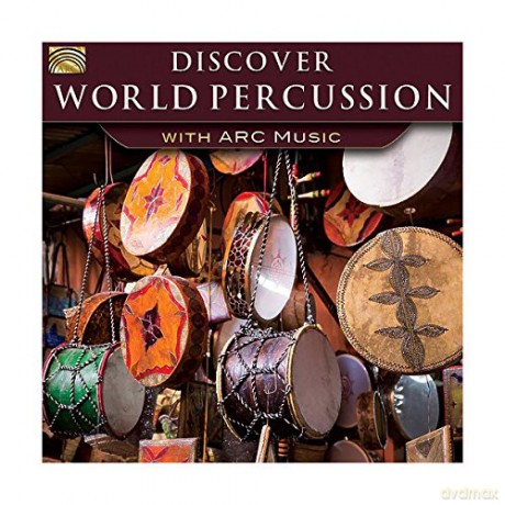 Discover World Percussion With Arc Music [CD]