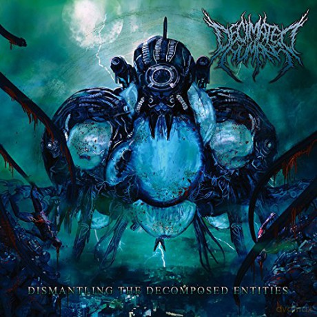 Decimated Humans: Dismantling The Decomposed Entities [CD]