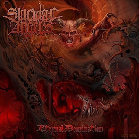 Suicidal Angels: Eternal Domination [CD]