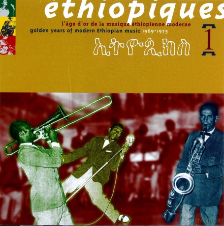 Ethiopiques 1: Golden Years Of Modern Ethiopian Music 1969-1975 [CD]