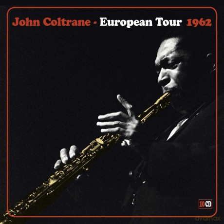 John Coltrane: European Tour 1962 [CD]