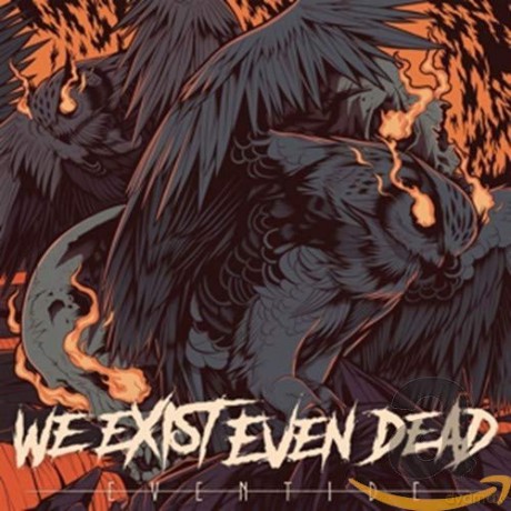 We Exist Even Dead: Eventide [CD]