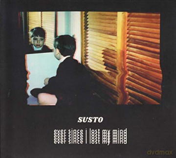 Susto: Ever Since I Lost My Mind [CD]
