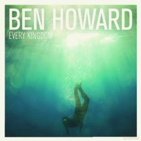 Ben Howard: Every Kingdom [CD]
