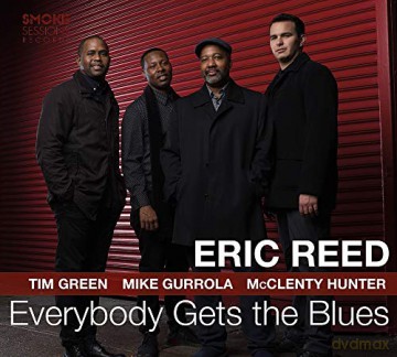 Eric Reed: Everybody Gets The Blues [CD]