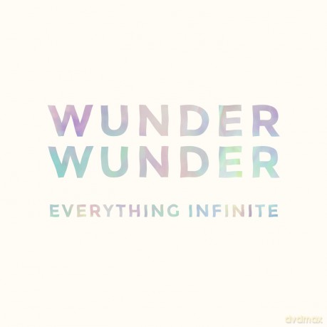 Wunder Wunder: Everything Infinite [CD]
