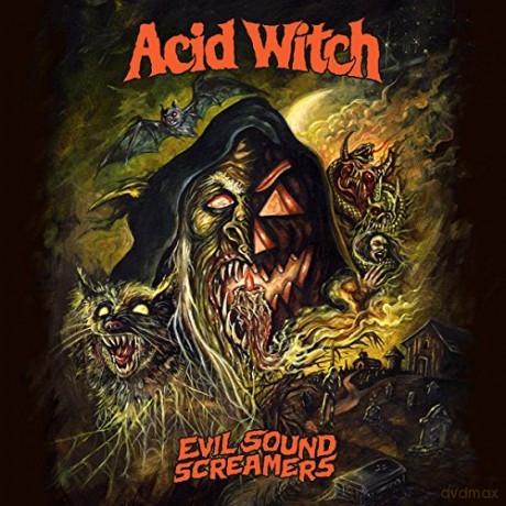 Acid Witch: Evil Sound Screamers [CD]