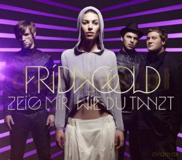 Frida Gold: Zeig Mir Wie Du Tanzt [CD]