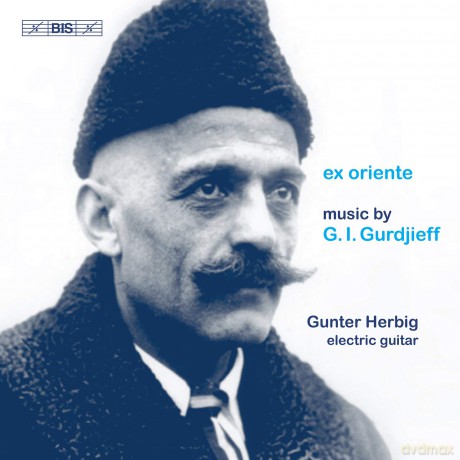 Gunter Herbig: Ex Oriente: Music By G. I. Gurdjieff [CD]