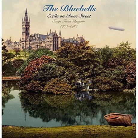 Bluebells: Exile On Twee Street (Songs From Glasgow 1980-82) [Winyl]
