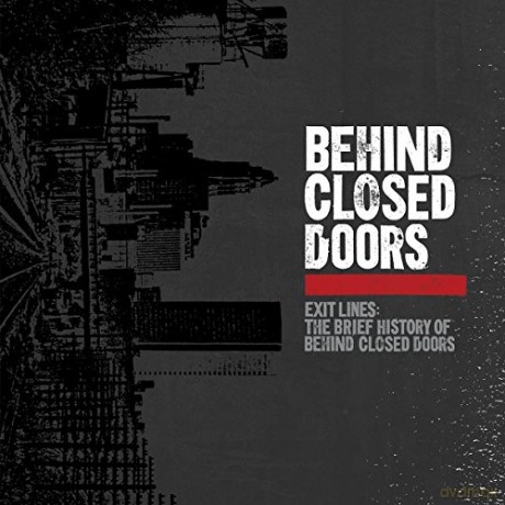 Behind Closed Doors: Exit Lines The Brief History Of Behind Closed [Winyl]