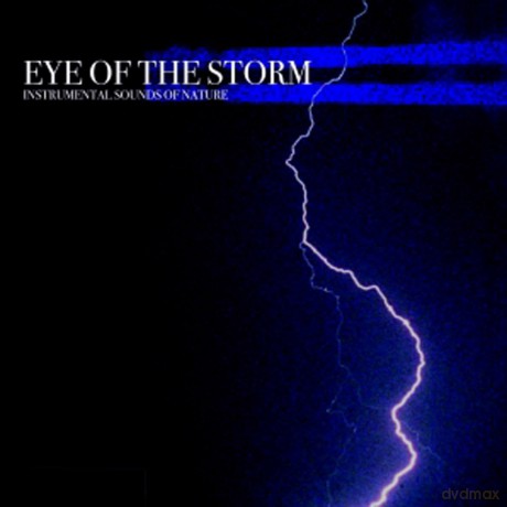Instrumental Sounds Of Nature: Eye Of The Storm [CD]