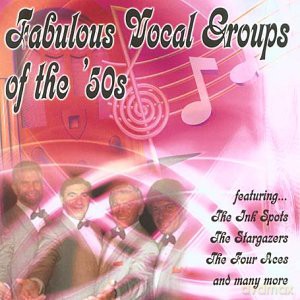 Fabulous Vocal Groups Of The 50s [2CD]