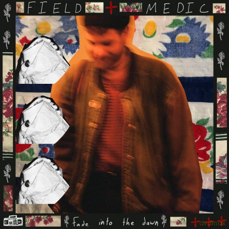 Field Medic: Fade Into The Dawn [CD]