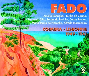 Coimbra - Lisbonne (1949 - 1961): Fado Vol. 2 [2CD]