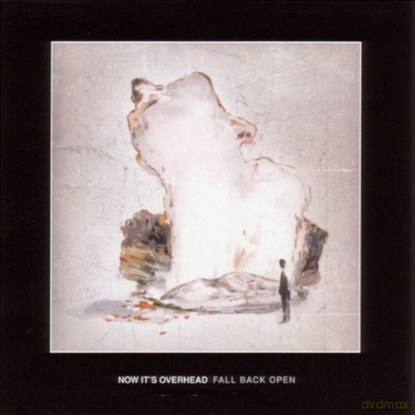 Now Its Overhead: Fall Back Open [CD]