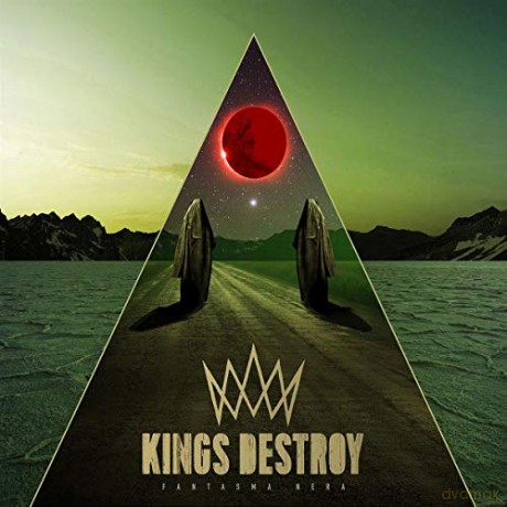 Kings Destroy: Fantasma Nera [CD]