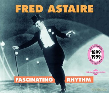 Fred Astaire: Fascinating Rhythm - 100Eme Anniversaire [2CD]