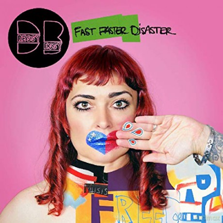 Dressy Bessy: Fast Faster Disaster [CD]