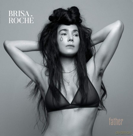 Brisa Roche: Father [CD]