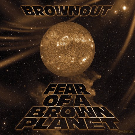 Brownout: Fear Of A Brown Planet [CD]