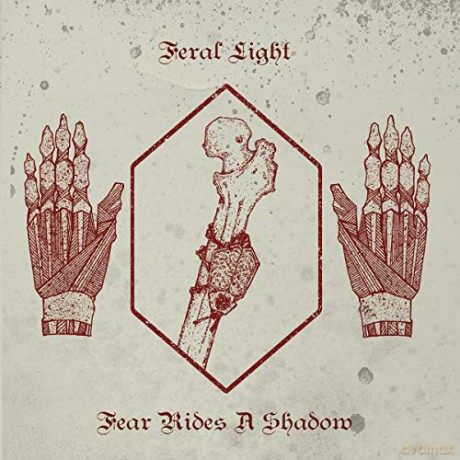 Feral Light: Fear Rides A Shadow [Winyl]