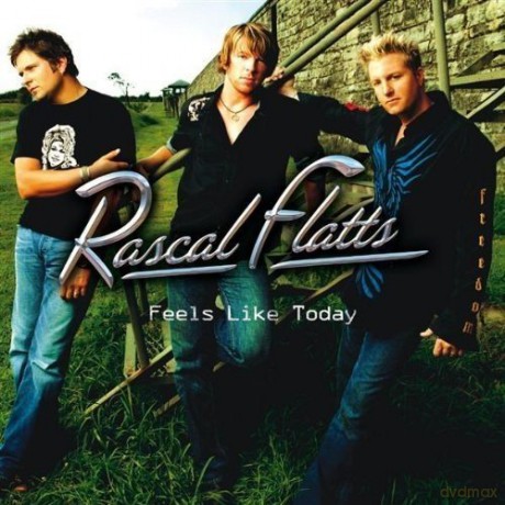 Rascal Flatts: Feels Like Today [CD]